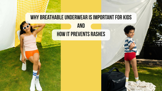 Why Breathable Underwear Is Important for Kids And How It Prevents Rashes