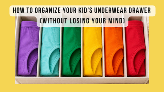 How to Organize Your Kid's Underwear Drawer (Without Losing Your Mind)