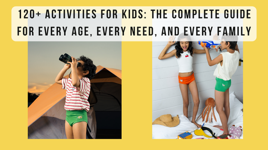 120+ Activities for Kids: The Complete Guide for Every Age, Every Need, and Every Family