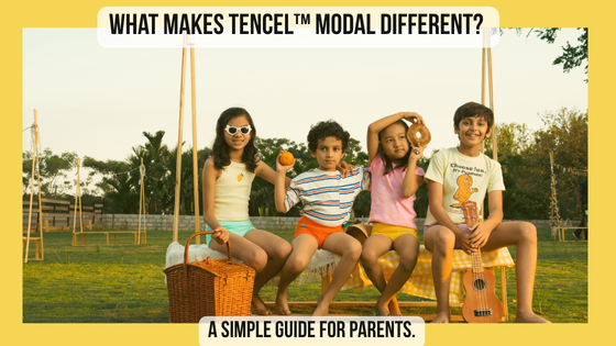 What Makes TENCEL™ Modal Different? A Simple Guide for Parents.